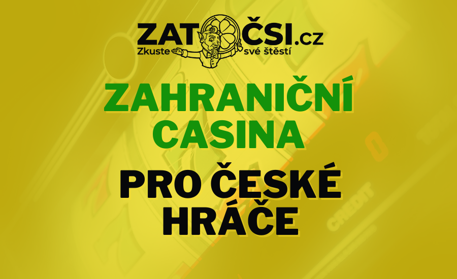 Jak si vybrat zahraniční casino Průvodce pro české hráče